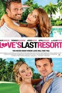 Постер Последнее пристанище любви (Love's Last Resort)