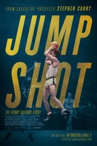 Постер Бросок в прыжке: история Кенни Сейлорса (Jump Shot: The Kenny Sailors Story)