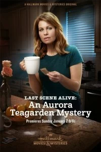 Постер Тайна Авроры Тигарден: Последняя живая сцена (Last Scene Alive: An Aurora Teagarden Mystery)