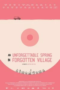 Постер Незабываемая весна в забытой деревне (An Unforgettable Spring in a Forgotten Village)