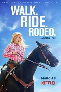 Постер Прогулка. Наездница. Родео (Walk. Ride. Rodeo.)