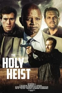 Постер Святые воры (The Holy Heist)