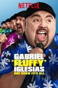 Постер Габриэль Иглесиас: Одно шоу на всех (Gabriel «Fluffy» Iglesias: One Show Fits All)