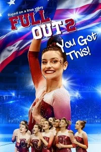 Постер Изо всех сил 2: Всё получится! (Full Out 2: You Got This!)