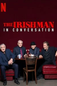 Постер Беседуя об «Ирландце» (The Irishman: In Conversation)