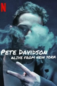 Постер Пит Дэвидсон: Живой из Нью-Йорка (Pete Davidson: Alive from New York)