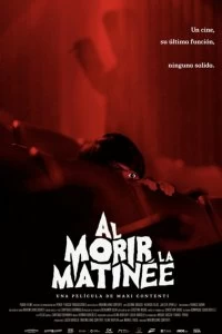 Постер Последний сеанс (Al morir la matinée)