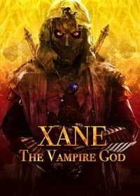 Постер Зейн: Бог вампиров (Xane: The Vampire God)