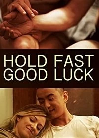 Постер Держись крепче и удачи (Hold Fast, Good Luck)