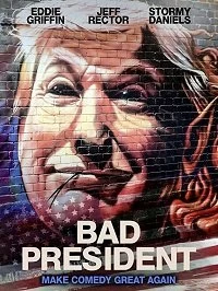 Постер Плохой президент (Bad President)