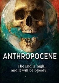 Постер Антропоцен (Anthropocene)