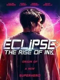 Постер Затмение: Восхождение Инка (Eclipse: The Rise of Ink)