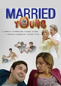 Постер Жениться молодым (Married Young)