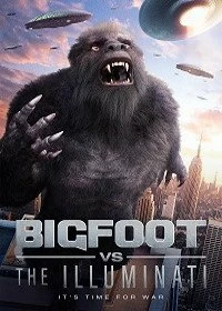 Постер Бигфут против Иллюминатов (Bigfoot vs the Illuminati)