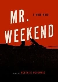 Постер Мистер Выходной (Mr. Weekend)