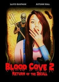 Постер Кровавая бухта 2 (Blood Cove 2: Return of the Skull)