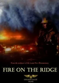 Постер Пожар на горном хребте (Fire on the Ridge)