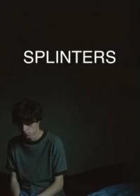 Постер Щепки (Splinters)