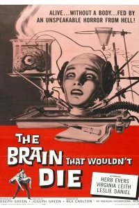 Постер Мозг, который не мог умереть (The Brain That Wouldn't Die)