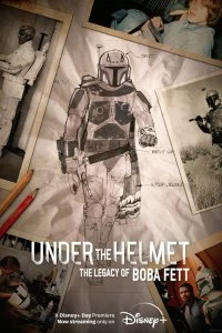 Постер Под шлемом: Наследие Бобы Фетта (Under the Helmet: The Legacy of Boba Fett)