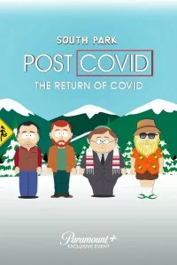 Постер Южный Парк: Постковид. Возвращение ковида (South Park: Post Covid - The Return of Covid)