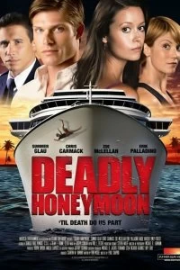 Постер Смертельный медовый месяц (Deadly Honeymoon)