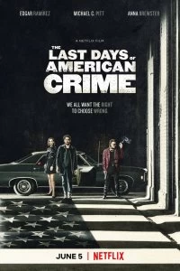 Постер Последние дни американской преступности (The Last Days of American Crime)