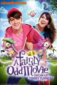 Постер Волшебные родители (A Fairly Odd Movie: Grow Up, Timmy Turner!)