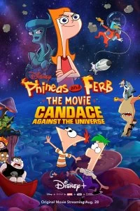 Постер Финес и Ферб: Кэндис против Вселенной (Phineas and Ferb the Movie: Candace Against the Universe)