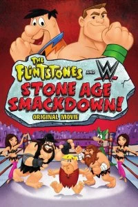 Постер Флинстоуны: Борцы каменного века (The Flintstones & WWE: Stone Age Smackdown)