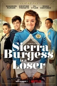 Постер Сьерра Берджесс — неудачница (Sierra Burgess Is a Loser)