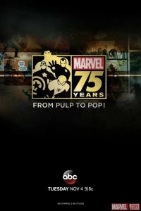 Постер Документальный фильм к 75-летию Marvel (Marvel 75 Years: From Pulp to Pop!)