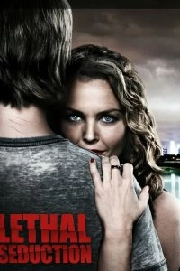 Постер Смертельное искушение (Lethal Seduction)