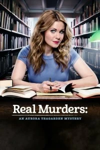 Постер Тайна Авроры Тигарден: Реальные убийства (Real Murders: An Aurora Teagarden Mystery)