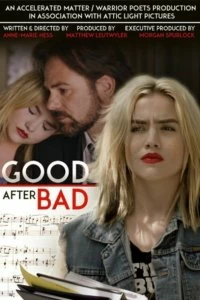 Постер Перемены к лучшему (Good After Bad)