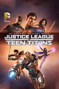 Постер Лига Справедливости против Юных Титанов (Justice League vs. Teen Titans)