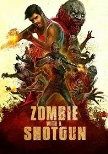 Постер Зомби с дробовиком (Zombie with a Shotgun)