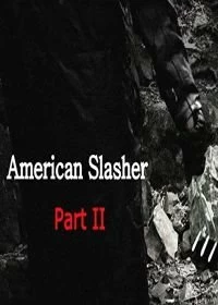 Постер Американский слэшер: часть вторая (American Slasher: Part II)