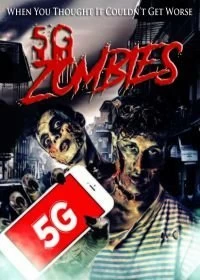 Постер 5G Зомби (5G Zombies)