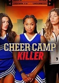 Постер Убийца в лагере чирлидинга (Cheer Camp Killer)