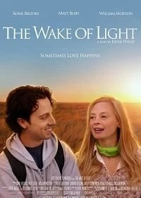 Постер Когда Приходит Свет (The Wake of Light)