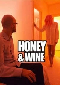 Постер Мёд и вино (Honey and Wine)