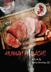 Постер Человеческое хибачи (Human Hibachi)