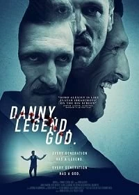 Постер Данни. Легенда. Бог. (Danny. Legend. God.)