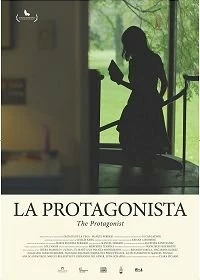 Постер Главная Героиня (La protagonista)