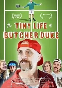 Постер Обыкновенная жизнь Бутчера Дюка (The Tiny Life of Butcher Duke)