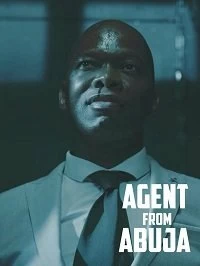 Постер Агент из Абуджи (Agent from Abuja)