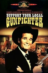 Постер Поддержи своего стрелка (Support Your Local Gunfighter)