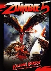 Постер Зомби 5: Смертоносные птицы (Killing Birds: Raptors)