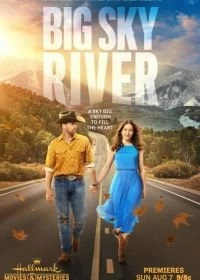 Постер Любовь в штате бескрайнего неба (Big Sky River)